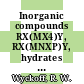 Inorganic compounds RX(MX4)Y, RX(MNXP)Y, hydrates and ammoniates.