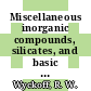 Miscellaneous inorganic compounds, silicates, and basic structural information.