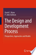 The Design and Development Process [E-Book] : Perspectives, Approaches and Models /