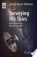 Surveying the Skies [E-Book] : How Astronomers Map the Universe /