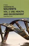 Handbook of solvents . n 2 . Use, health, and environment /