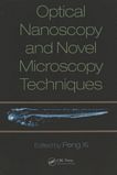Optical nanoscopy and novel microscopy techniques /