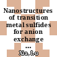 Nanostructures of transition metal sulfides for anion exchange membrane water electrolysis [E-Book] /