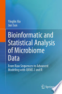 Bioinformatic and Statistical Analysis of Microbiome Data [E-Book] : From Raw Sequences to Advanced Modeling with QIIME 2 and R /