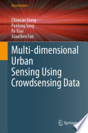 Multi-dimensional Urban Sensing Using Crowdsensing Data [E-Book] /