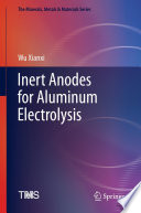 Inert Anodes for Aluminum Electrolysis [E-Book] /