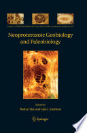 Neoproterozoic Geobiology and Paleobiology [E-Book] /