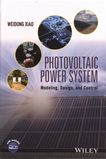 Photovoltaic power system : modeling, design and control /