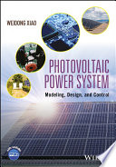 Photovoltaic power system : modelling, design and control [E-Book] /