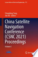China Satellite Navigation Conference (CSNC 2021) Proceedings [E-Book] : Volume I /