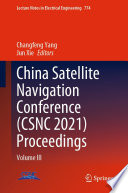 China Satellite Navigation Conference (CSNC 2021) Proceedings [E-Book] : Volume III /