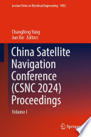 China Satellite Navigation Conference (CSNC 2024) Proceedings [E-Book] : Volume I /