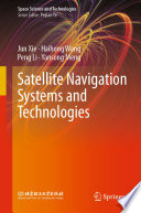 Satellite Navigation Systems and Technologies [E-Book] /