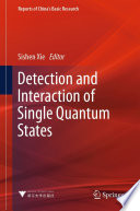 Detection and Interaction of Single Quantum States [E-Book] /