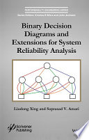 Binary decision diagrams and extensions for system reliability analysis [E-Book] /