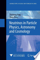 Neutrinos in Particle Physics, Astronomy and Cosmology [E-Book] /