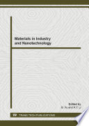 Materials in industry and nanotechnology : selected, peer reviewed papers from the 2013 2nd International Conference on Function Materials and Nanotechnology (FMN2013), July 13-14, 2013, Nanchang, China [E-Book] /