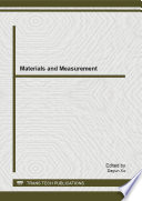 Materials and measurement : selected, peer reviewed papers from the 2013 International Conference on Intelligent Materials and Measurement (ICIMM 2013), July 27-28, 2013, Singapore [E-Book] /