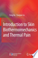 Introduction to Skin Biothermomechanics and Thermal Pain [E-Book] /