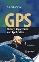 GPS [E-Book] : Theory, Algorithms and Applications /