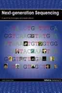 Next-generation sequencing : current technologies and applicaitons [E-Book] /