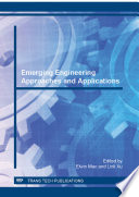 Emerging engineering approaches and applications : selected, peer reviewed papers from the 2011 International Conference on Information Engineering for Mechanics and Materials (ICIMM 2011), August 13-14, 2011, Shanghai, China [E-Book] /