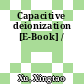Capacitive deionization [E-Book] /