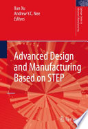 Advanced Design and Manufacturing Based on STEP [E-Book] /