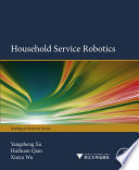 Household service robotics [E-Book] /