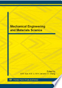 Mechanical engineering and materials science : selected, peer reviewed papers from the 2014 International Conference on Intelligent Mechanics and Materials Engineering (ICIMME 2014), December 27-28, 2014, Shenzhen, China [E-Book] /