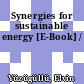 Synergies for sustainable energy [E-Book] /