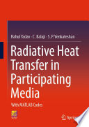 Radiative Heat Transfer in Participating Media [E-Book] : With MATLAB Codes /