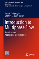 Introduction to multiphase flow : basic concepts, applications and modelling [E-Book] /
