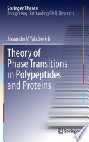 Theory of Phase Transitions in Polypeptides and Proteins [E-Book] /