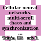 Cellular neural networks, multi-scroll chaos and synchronization / [E-Book]