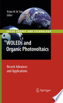WOLEDs and Organic Photovoltaics [E-Book] : Recent Advances and Applications /