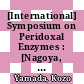 [International] Symposium on Peridoxal Enzymes : [Nagoya, Japan, August 18 and 19, 1967]