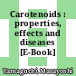 Carotenoids : properties, effects and diseases [E-Book] /
