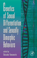 Genetics of sexual differentiation and sexually dimorphic behaviors /