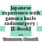 Japanese experience with gamma knife radiosurgery : [E-Book] remarkable technological advances /