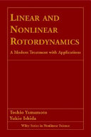 Linear and nonlinear rotordynamics ; a modern treatment with applications /