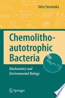 Chemolithoautotrophic Bacteria [E-Book] : Biochemistry and Environmental Biology /