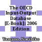 The OECD Input-Output Database [E-Book]: 2006 Edition /