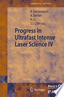 Progress in Ultrafast Intense Laser Science [E-Book] /