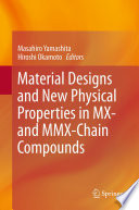 Material Designs and New Physical Properties in MX- and MMX-Chain Compounds [E-Book] /