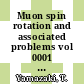Muon spin rotation and associated problems vol 0001 : Yamada Conference 0007 : Shimoda, 18.04.1983-22.04.1983 /