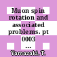 Muon spin rotation and associated problems. pt 0003 : Yamada conference . 7 : Shimoda, 18.04.1983-22.04.1983 /