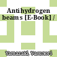 Antihydrogen beams [E-Book] /