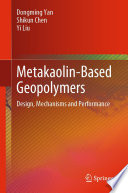 Metakaolin-Based Geopolymers [E-Book] : Design, Mechanisms and Performance /
