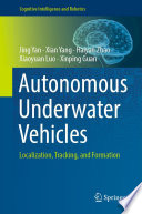 Autonomous Underwater Vehicles [E-Book] : Localization, Tracking, and Formation /